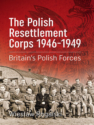 cover image of The Polish Resettlement Corps 1946-1949